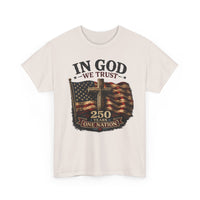 Load image into Gallery viewer, In God We Trust, 250 Years, One Nation – Light Color Shirts